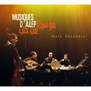 Wajd Ensemble - Music from Aleppo  CD